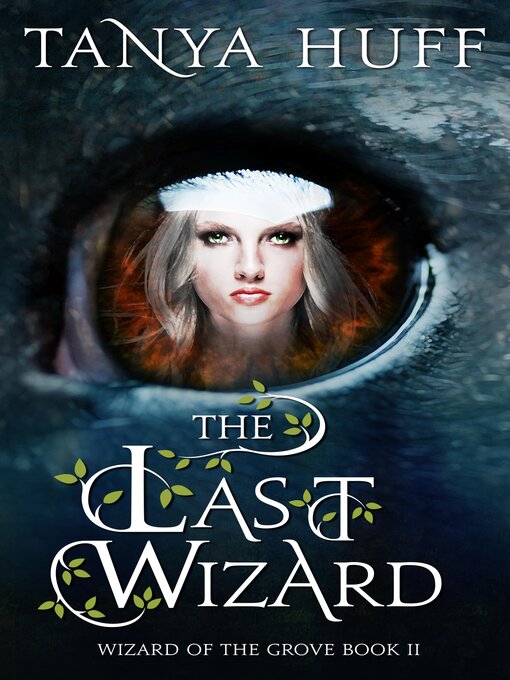 Title details for The Last Wizard by Tanya Huff - Available
